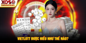 Vietlott được hiểu như thế nào?